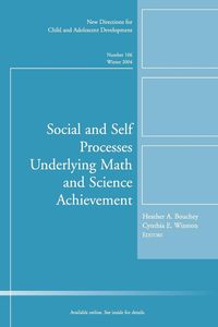 Produktbild: Social and Self Processes Underlying Math and Science Achievement: New Directions for Child and Adolescent Development, Number 106