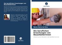 Produktbild: Die beruflichen Erwartungen von Bauarbeiterinnen