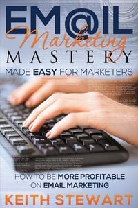 Produktbild: Email Marketing Mastery Made Easy for Marketers
