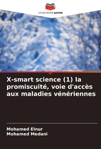 Produktbild: X-smart science (1) la promiscuit&eacute;, voie d'acc&egrave;s aux maladies v&eacute;n&eacute;riennes