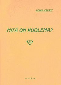 Produktbild: Mit&auml; on kuolema?