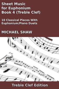 Produktbild: Sheet Music for Euphonium - Book 4 (Treble Clef)