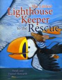 Produktbild: Howarth, H: The Storytime: The Littlest Lighthouse Keeper to