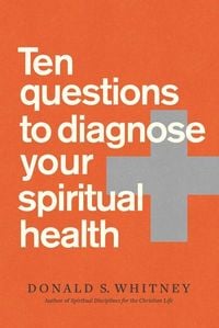 Produktbild: Ten Questions to Diagnose Your Spiritual Health