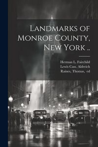 Produktbild: Landmarks of Monroe County, New York ..