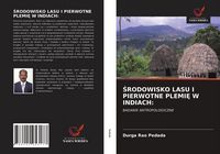 Produktbild: &iquest;rodowisko Lasu I Pierwotne Plemi&iquest; W Indiach: