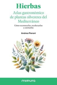 Produktbild: Hierbas. Atlas gastron&oacute;mico de plantas silvestres del Mediterr&aacute;neo