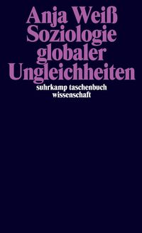 Soziologie Globaler Ungleichheiten Anja Weiss