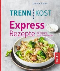 Produktbild: Trennkost Express-Rezepte