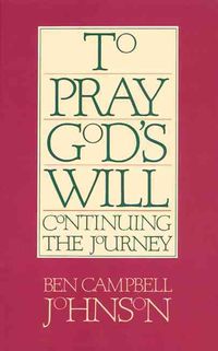 Produktbild: Johnson, B: To Pray God's Will