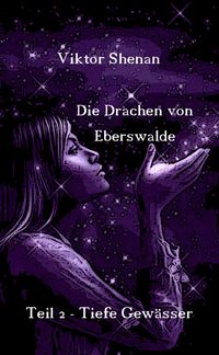 Produktbild: Die Drachen von Eberswalde Teil 2 Tiefe Gew&auml;sser