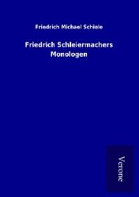 Produktbild: Friedrich Schleiermachers Monologen