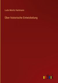 Produktbild: &Uuml;ber historische Entwickelung