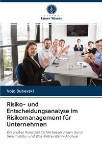 Produktbild: Risiko- und Entscheidungsanalyse im Risikomanagement f&uuml;r Unternehmen