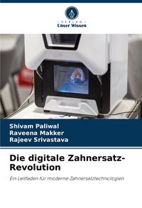 Produktbild: Die digitale Zahnersatz-Revolution