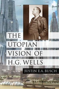 Produktbild: The Utopian Vision of H.G. Wells