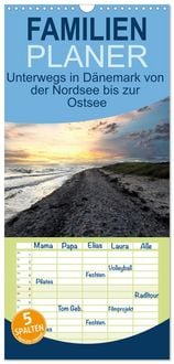 Produktbild: Familienplaner 2026 - Unterwegs in D&auml;nemark von der Nordsee bis zur Ostsee mit 5 Spalten (Wandkalender, 21 x 45 cm) CALVENDO