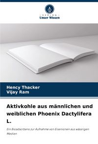Produktbild: Aktivkohle aus m&auml;nnlichen und weiblichen Phoenix Dactylifera L.