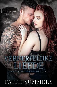 Produktbild: Verderfelijke liefde (Dark Syndicate, #3.5)