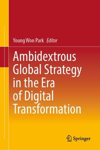 Produktbild: Ambidextrous Global Strategy in the Era of Digital Transformation