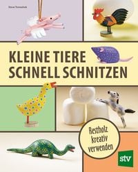 Produktbild: Kleine Tiere schnell schnitzen