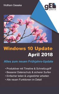 Bild vom Artikel Windows 10 Update April 2018 vom Autor Wolfram Gieseke