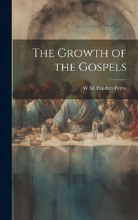 Produktbild: The Growth of the Gospels