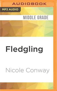 Fledgling Nicole Conway