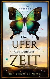 Produktbild: Die Ufer der bunten Zeit (Der Sumpfloch-Mythos 1)
