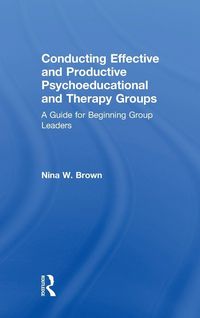 Produktbild: Conducting Effective and Productive Psychoeducational and Therapy Groups