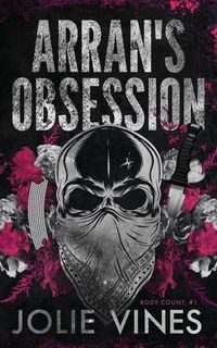 Produktbild: Arran's Obsession (Body Count, #1) Alternate Cover