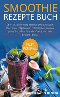 Produktbild: Smoothie Rezepte Buch