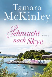 Bild vom Artikel Sehnsucht nach Skye vom Autor Tamara McKinley