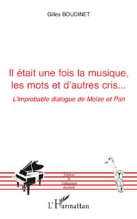 Produktbild: Il &eacute;tait une fois la musique, les mots et d'autres cris...