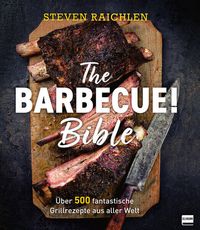 Bild vom Artikel The Barbecue! Bible vom Autor Steven Raichlen