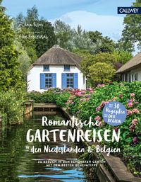 Produktbild: Romantische Gartenreisen in den Niederlanden und Belgien