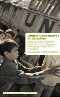 Produktbild: Soederberg, S: Global Governance in Question