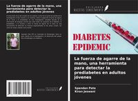 Produktbild: La fuerza de agarre de la mano, una herramienta para detectar la prediabetes en adultos j&oacute;venes