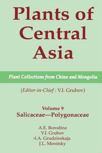 Produktbild: Plants of Central Asia - Plant Collection from China and Mongolia, Vol. 9