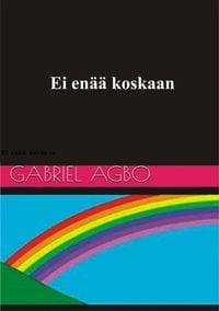 Produktbild: Ei en&auml;&auml; koskaan!