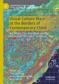 Produktbild: Visual Culture Wars at the Borders of Contemporary China