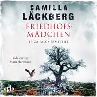 Produktbild: Friedhofsm&auml;dchen. Erica Falck ermittelt (Ein Falck-Hedstr&ouml;m-Krimi 12)