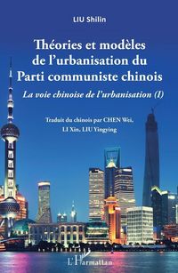 Produktbild: Th&eacute;ories et mod&egrave;les de l'urbanisation du Parti communiste chinois