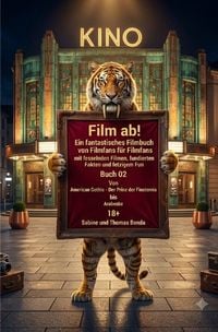 Produktbild: Film ab! / Film ab! &ndash; Buch 02 &ndash; Von American Gothic &ndash; Der Prinz der Finsternis bis Arabeske