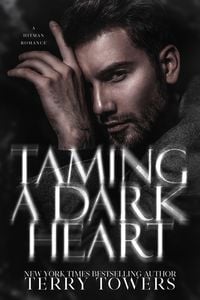 Produktbild: Taming A Dark Heart (Dark Romance)