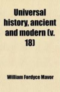 Produktbild: Universal History, Ancient and Modern (V. 18)
