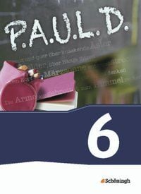 Produktbild: P.A.U.L. D. (Paul) 6. Sch&uuml;lerbuch. Gymnasien und Gesamtschulen - Neubearbeitung
