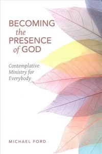 Produktbild: Becoming the Presence of God