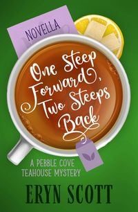 Produktbild: One Steep Forward, Two Steeps Back (A Pebble Cove Teahouse Mystery, #8.5)