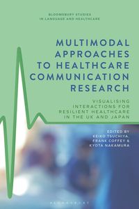 Produktbild: Multimodal Approaches to Healthcare Communication Research